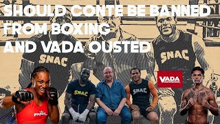 Should Victor Conte be ban from boxing and should VADA be ousted from boxing