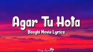 Agar Tu Hota (Lyrics) | Baaghi | Tiger Shroff, Shraddha Kapoor, Ankit Tiwari Resimi