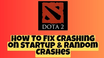 Dota 2  How To Fix Crashing on Startup & Random Crashes 2023 latest ✅