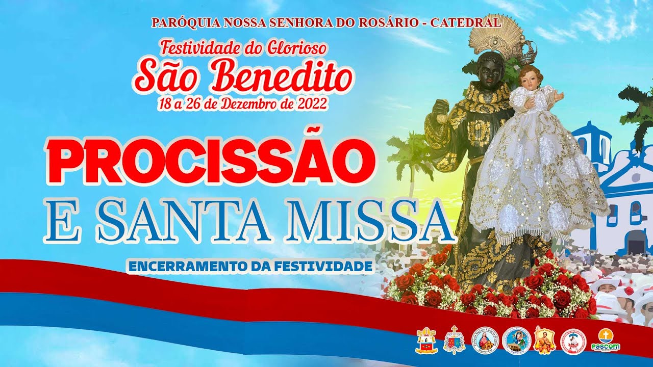 Procissão e Santa Missa do Encerramento da Festividade de São Benedito 2022 | 26/12/2022