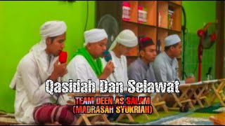 Qasidah Dan Selawat - DEEN AS SALAM (MADRASAH SYUKRIAH)