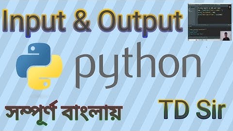 পাইথন প্রোগ্রামিং || Python Programming Bangla || Input & Output, Change Data type || Sep() method