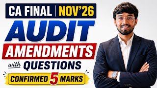 Audit Amendments with Questions | CA Final Nov’26 | Confirmed 5 marks