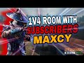 1V4 ROOM WITH SUBSCRIBER'S🔥|| BGMI || ROOM MATCHES || MAXCY IS LIVE