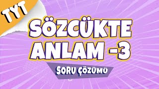 TYT Türkçe - Sözcükte Anlam -3 Soru Çözümü | 2022 #hedefekoş