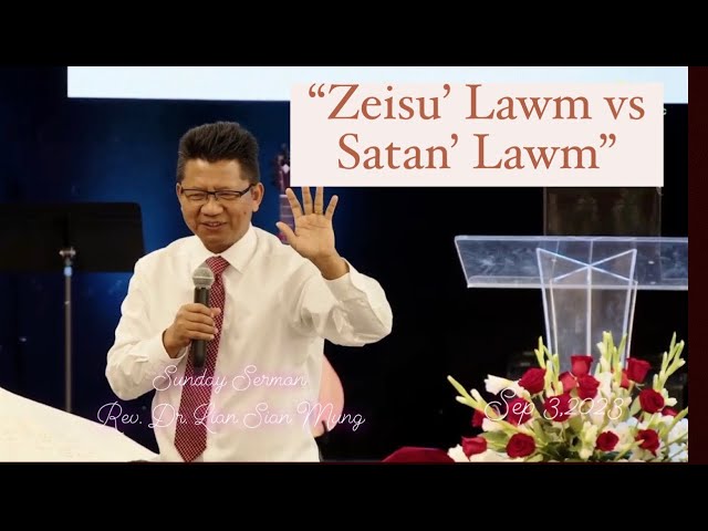 Sunday Sermon Zeisu lawm vs Satan Lawn Rev Dr  Lian Sian Mung Sep 3, 2023 #zomi #zomisermonvideo class=