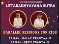 Uttaradhyayana sutra lecture 1 samani malay pragyaa ji jvb london