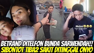 SIBONTOT SAKIT!! Ditinggal BETRAND Ke Kampung Halaman MANGGARAI NTT Sampai Minta ONYO Cepat Pulang