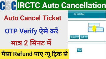 csc irctc auto ticket Cancellation refund|csc irctc cancel ticket OTP Verify kaise kare|ticketrefund