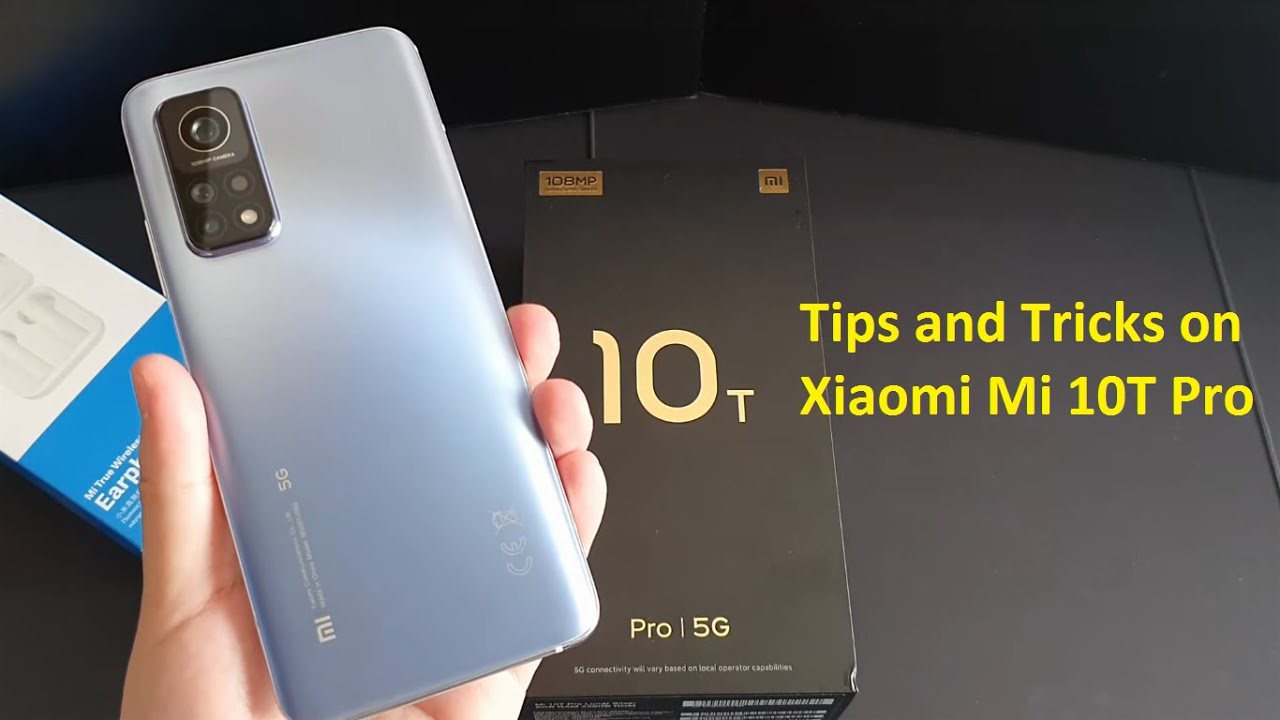 11 Things You Must Do Once Get Your Xiaomi Mi 10T Pro 5G
