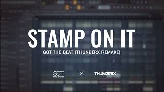 GOT the beat - Stamp On It | FL Studio Remake