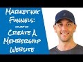 My Six-Figure Membership Funnel Hacks - The Best Marketing Funnel For Your Membership Websites