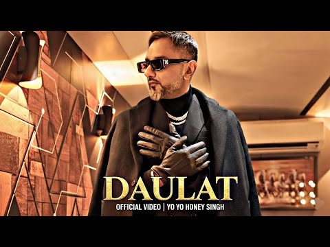 DAULAT (Official video): YO YO HONEY SINGH | 51 GLORIOUS DAYS | SONG