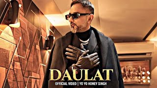 DAULAT (Official video): YO YO HONEY SINGH | 51 GLORIOUS DAYS | SONG