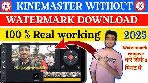 Without watermark kinemaster kaise download karen 2025 Latest || kinemaster without watermark ||