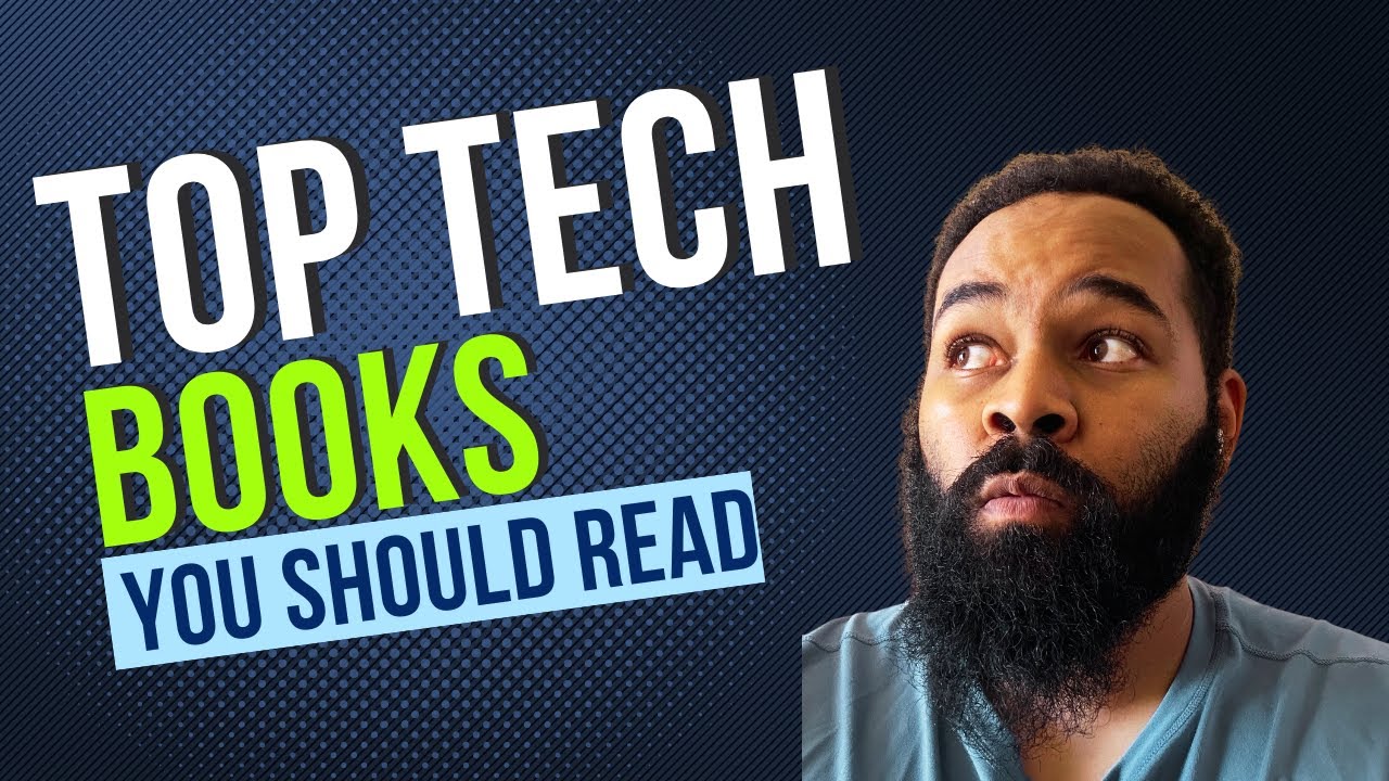 10 MustRead Tech Books for Tech Enthusiasts YouTube