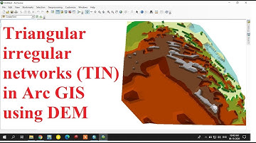How to Create Triangular Irregular Network (TIN) in Arc GIS using DEM