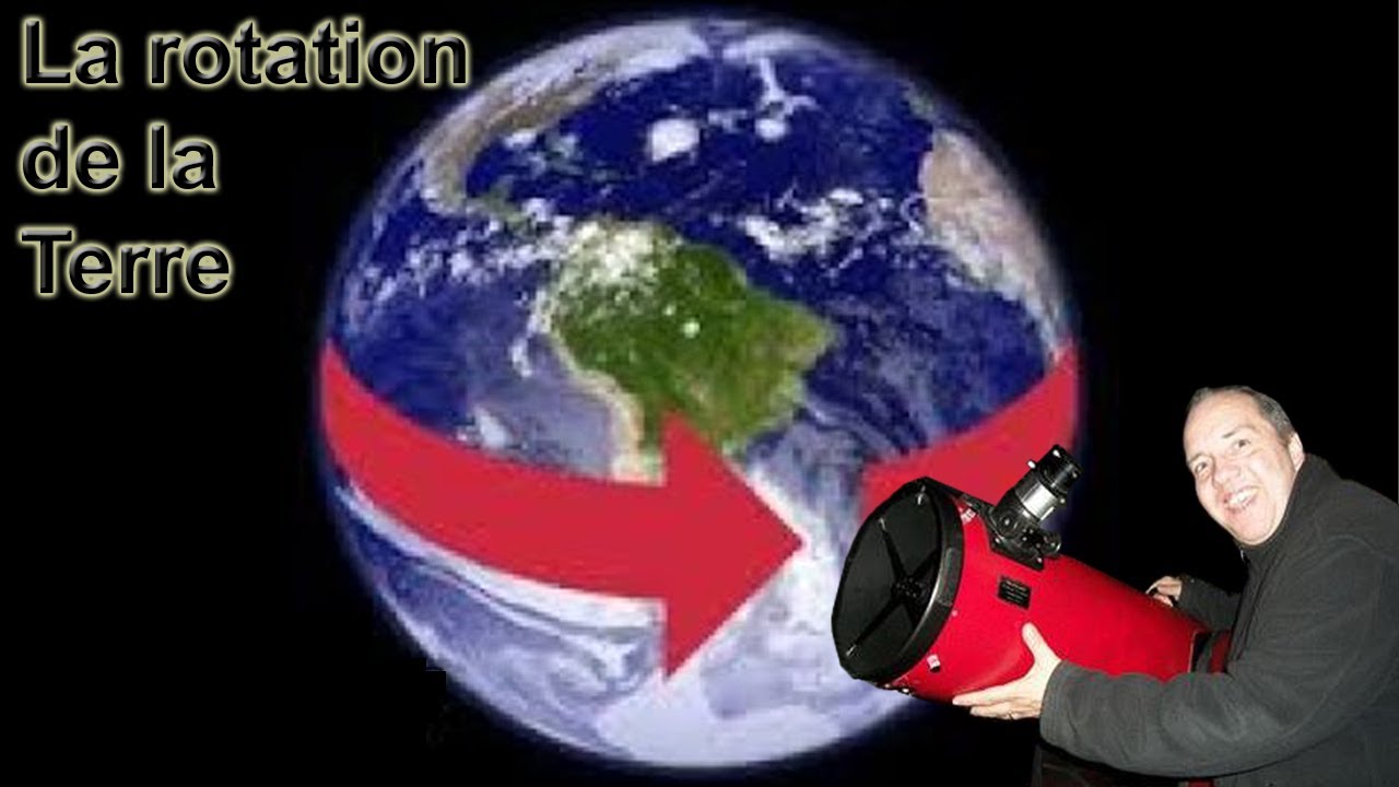 La rotation de la Terre (La Terre tourne sur elle-même) - YouTube