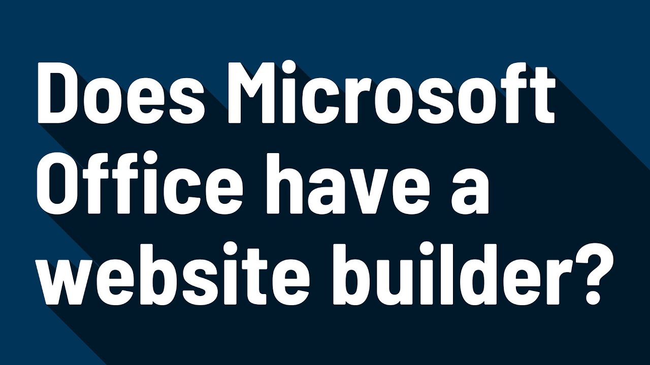 Does Microsoft Office Have A Website Builder YouTube Does Microsoft Office Have A Website Builder YouTube