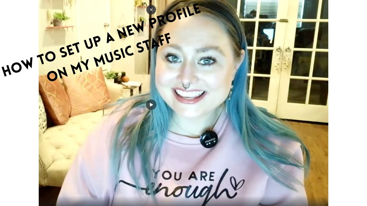 Set Up a New Profile On My Music Staff