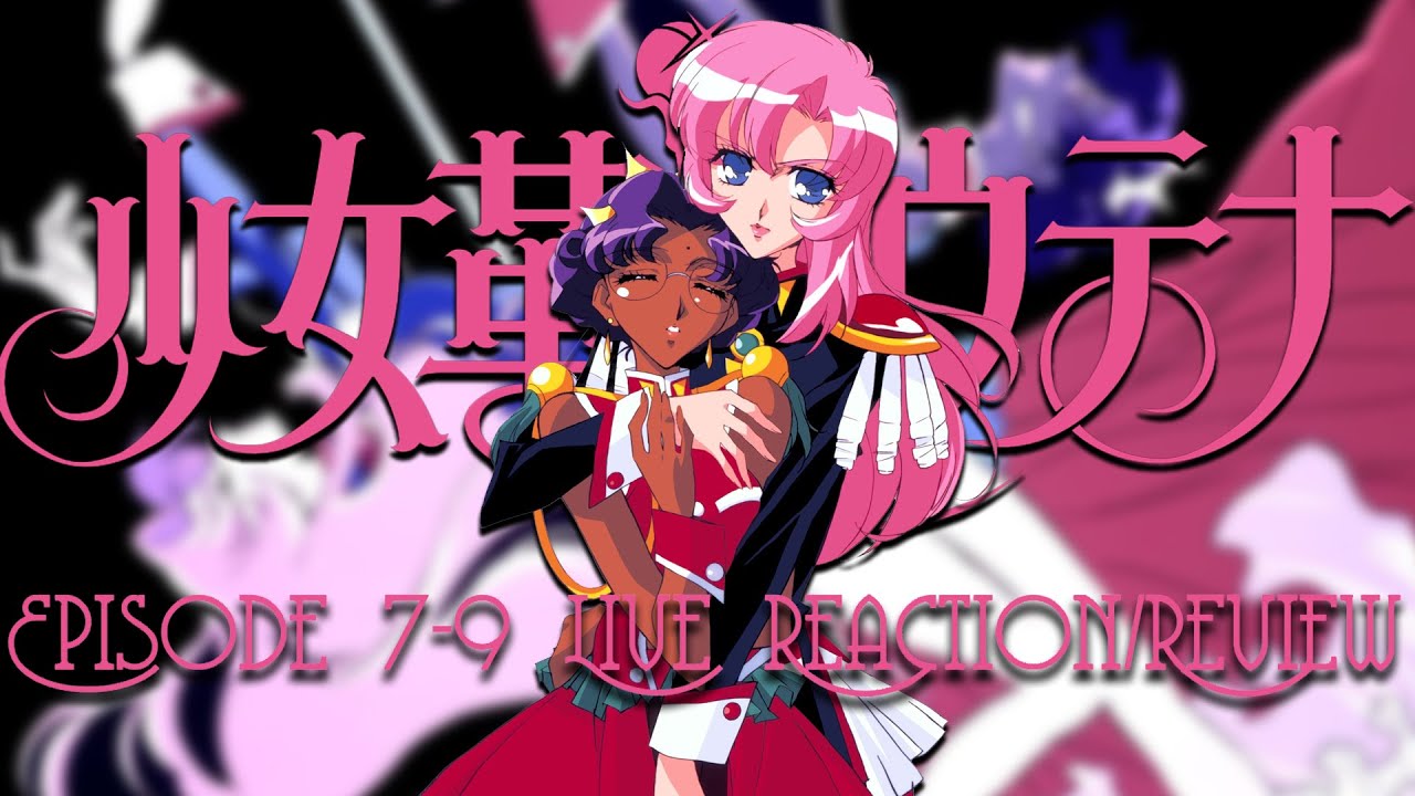 Revolutionary Girl Utena 少女革命ウテナ Episode 7 9 Live Reaction Review Youtube