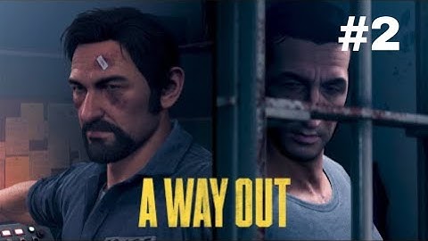 A WAY OUT Walkthrough Gameplay Part 2 - PRISON ESCAPE (PS5)