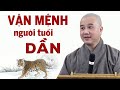 Ai Tuổi Dần (Con Cọp) Nên Nghe Bài Giảng Này 1 Lần Trong Đời (quá hay) - Thầy Thích Pháp Hòa