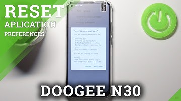 How to Reset App Preferences on DOOGEE N30 – Customize App Preferences