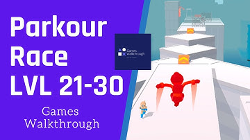 Parkour Race Walkthrough Gameplay / LVL 21 - 30 / New 2020 / Games Walktrough / Freerun Games