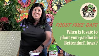Navigating Bettendorf's Frost-Free Date: Planting Tips from Wallace's Garden Center