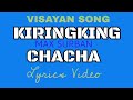 KIRINGKING CHACHA | MAX SURBAN LYRICS VIDEO | #tataybembembheemzkheemixtv