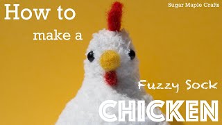 Chicken Fuzzy Sock Plush DIY Tutorial