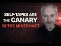 The Resilient Artist: Self-Tapes Are the Canary in the Mine