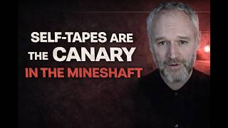 The Resilient Artist: Self-Tapes Are the Canary in the Mine