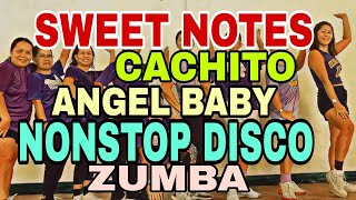 SWEET NOTES 💥 CACHITO 💥 ANGEL BABY NONSTOP DISCO REMIX