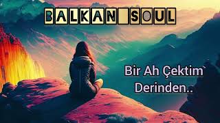 Bir Ah Çektim Derinden.. Modern Vers.