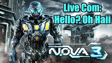 N.O.V.A 3 - Live Commentary | Hello? Oh Haii