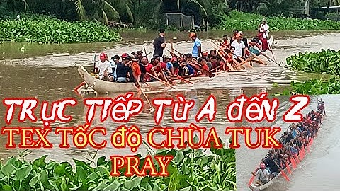 tex tốc độ ghe ngo độc mộc chùa Tứk pray Long Phú