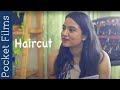 Haircut - Drama Short Story Of A Couple Before Marriage