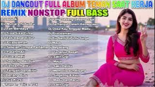 Download lagu DJ DANGDUT NONSTOP FULL ALBUM BASS EMPUK π DJ DANGDUT SANUY NONSTOP - ENAK BUAT SANTAI VOL 17