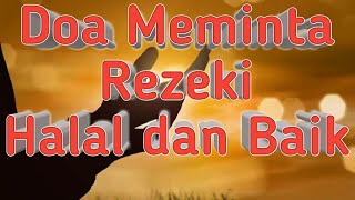 Tiga Doa Meminta Rezeki Halal dan Baik