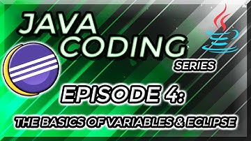 Java Coding Series Episode 4 - Basics of Variables and Eclipse