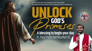 Unlock God's Promises: a blessing to begin your day (Day 130) - Fr Paul Pallichamkudiyil VC