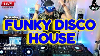 Funky Disco House Mix 🔥Best New Music🔥| Positive LOVE VIBES Energy