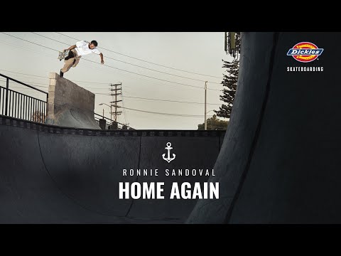 Ronnie Sandoval's Home Again Dickies Part