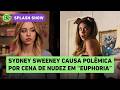 Sydney Sweeney causa polêmica após nu frontal em cena de sexo em 'Euphoria'