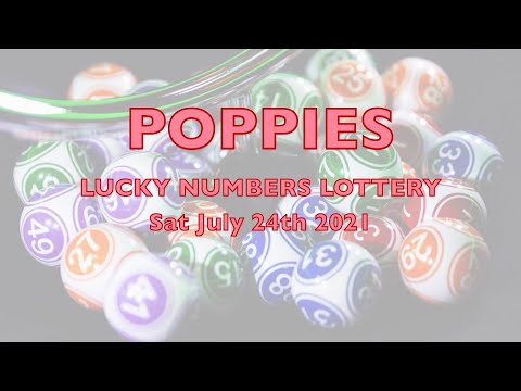 Poppies Lucky Numbers Lottery Draw - Sat 24th July 2021