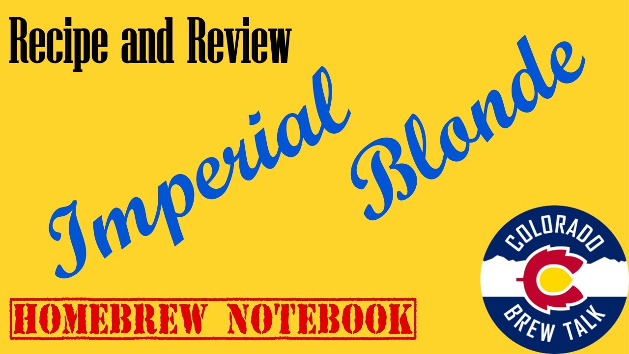 Imperial Blonde Homebrew Recipe And Review BiaB No Chill YouTube imperial-blonde-homebrew-recipe-and-review-biab-no-chill-youtube