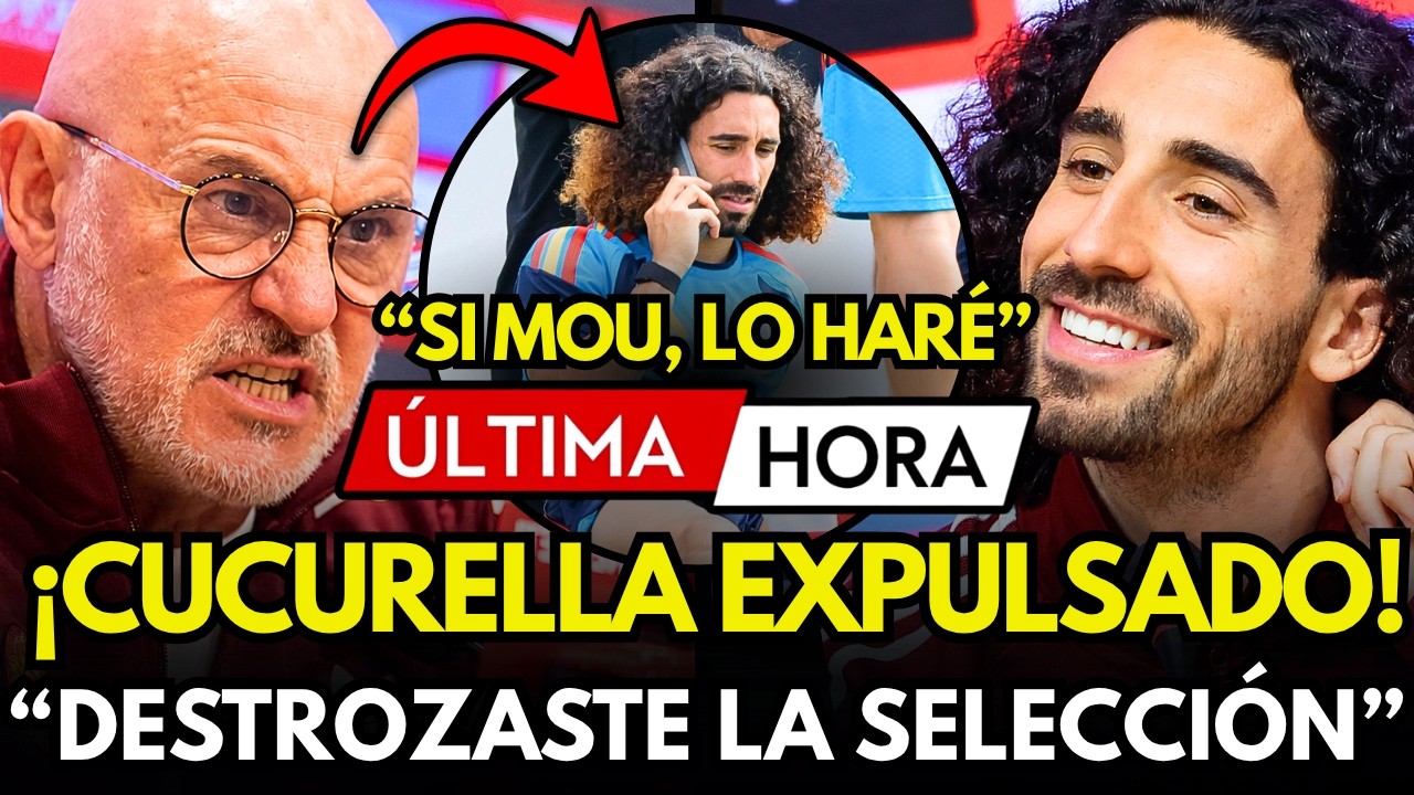 🚨¡CUCURELLA FUERA DEL MUNDIAL! DE LA FUENTE LO EXPULSA TRAS EL MAL DEBUT Y FICHAR POR EL REAL MADRID