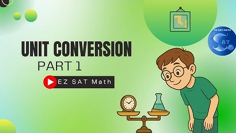 [Problem solving and data analysis] Unit conversion: Part 1